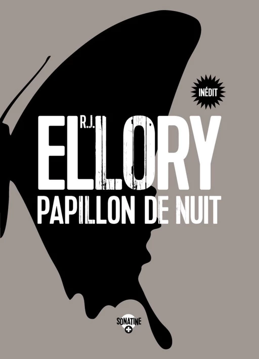 Papillon de nuit - R.J. Ellory - Sonatine