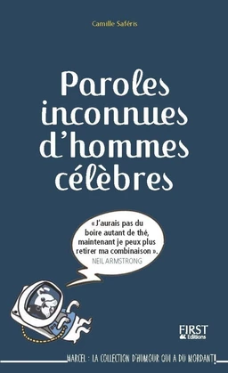 Paroles inconnues d'hommes célèbres