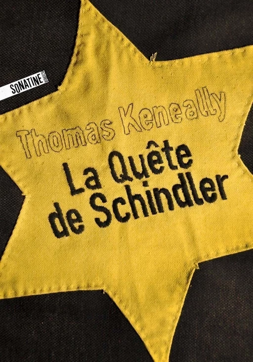 La Quête de Schindler - Thomas Keneally - Sonatine