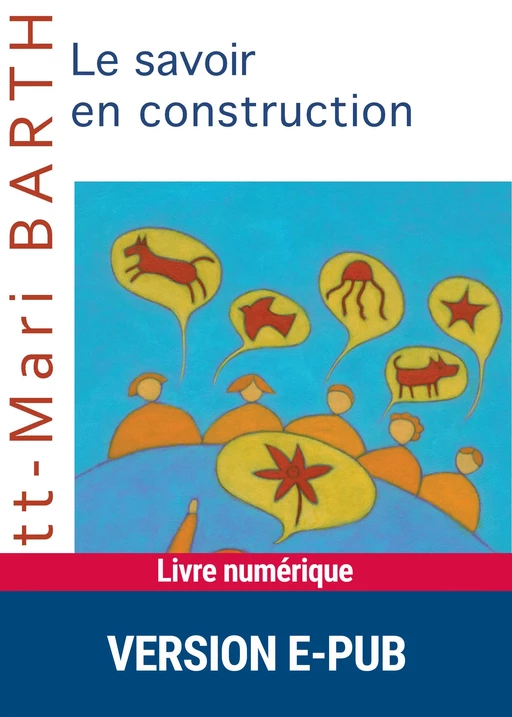 Le savoir en construction - Britt-Mari Barth - Retz