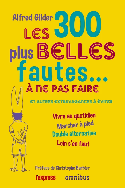 Les 300 plus belles fautes à ne pas faire - Alfred Gilder - Place des éditeurs