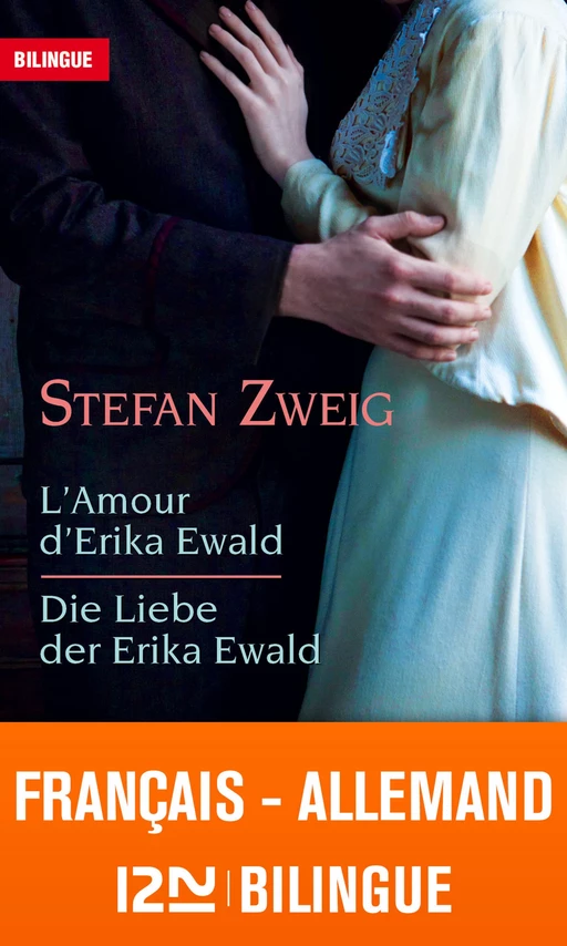 Bilingue français-allemand : L'amour d'Erika Ewald / Die Liebe der Erika Ewald - Stefan Zweig - Univers Poche