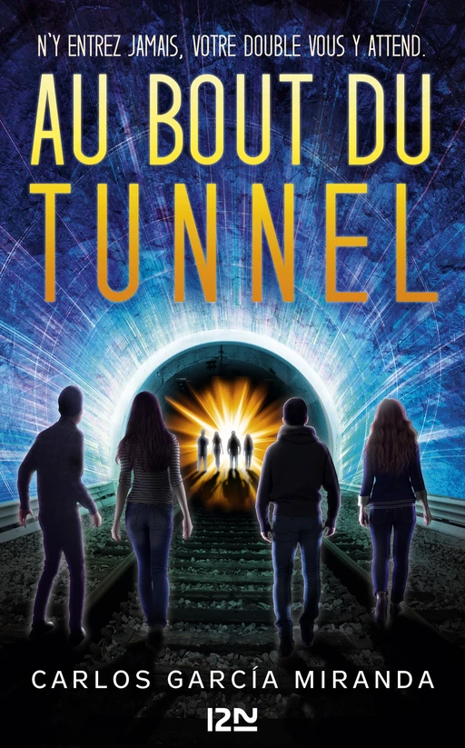 Au bout du tunnel - Carlos Garcia Miranda - Univers Poche