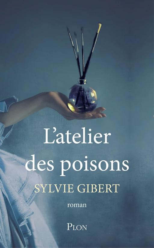 L'atelier des poisons - Sylvie Gibert - Place des éditeurs