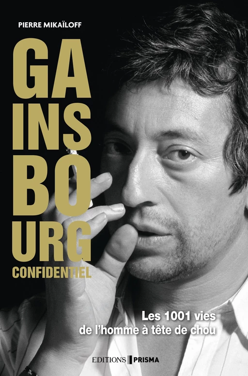 Gainsbourg confidentiel - Pierre Mikailoff - Editions Prisma