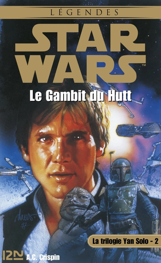 Star Wars - La trilogie de Yan Solo - tome 2 - A. C. Crispin - Univers Poche