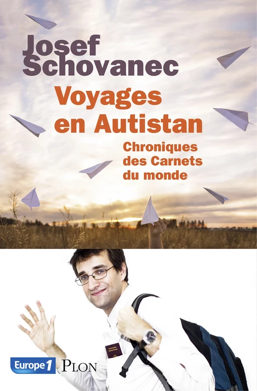 Voyages en Autistan : Chroniques des Carnets du monde - Josef Schovanec - Place des éditeurs