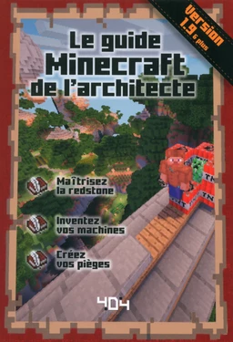 Le guide Minecraft de l'architecte - Version 1.10