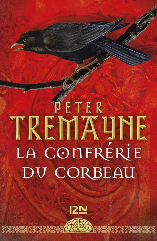 La confrérie du corbeau - Peter Tremayne - Univers Poche