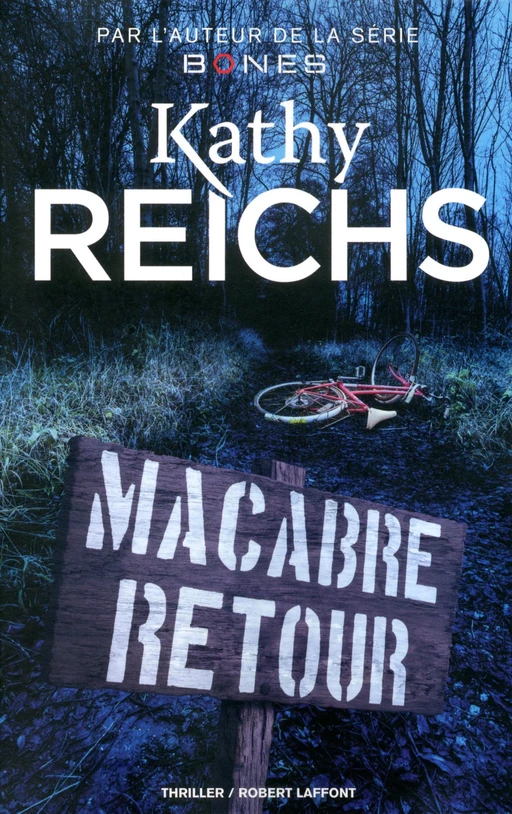 Macabre retour - Kathy Reichs - Groupe Robert Laffont