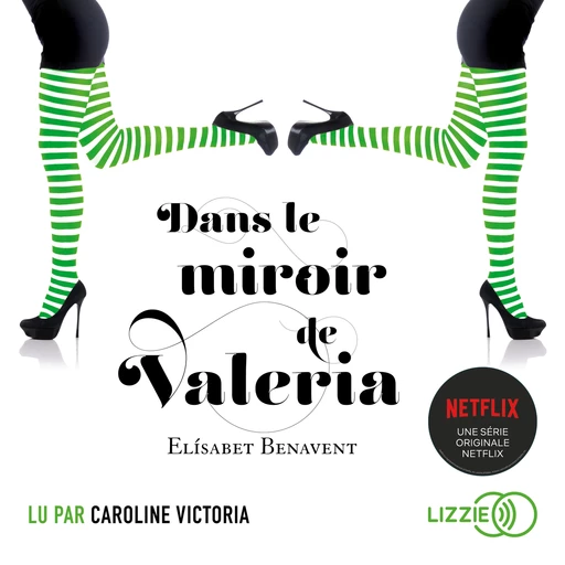 Dans le miroir de Valeria - Elisabet Benavent - Univers Poche