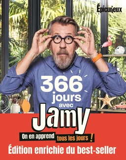 366 jours avec Jamy - Edition enrichie - On en apprend tous les jours ! Epicurieux - Livre numérique