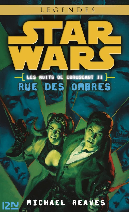 Star Wars légendes - Les nuits de Coruscant, tome 2 - Michael Reaves - Univers Poche