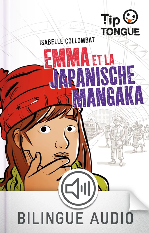 Emma et la Japanische Mangaka - collection Tip Tongue - A2 intermédiaire - dès 12 ans - Isabelle Collombat - Nathan