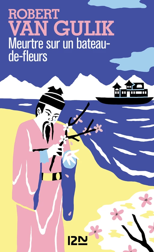 Meurtre sur un bateau-de-fleurs - Robert van Gulik - Univers Poche