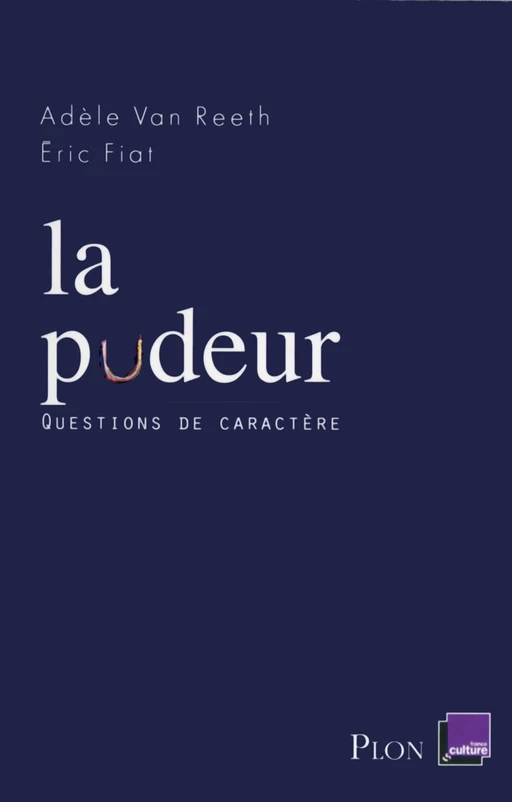 La pudeur - Adèle van Reeth, Eric Fiat - Place des éditeurs