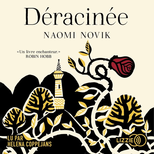 Déracinée - Naomi Novik - Univers Poche