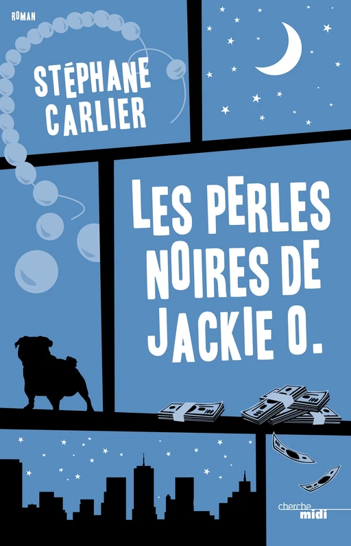 Les Perles noires de Jackie O. - Stéphane Carlier - Cherche Midi