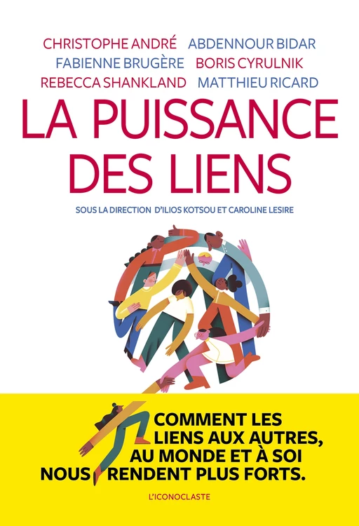 La puissance des liens - Christophe André, Abdennour BIDAR, Fabienne Brugère, Rébecca Shankland, Matthieu Ricard - Groupe Margot