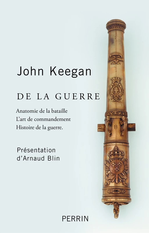 De la guerre - John KEEGAN - Place des éditeurs