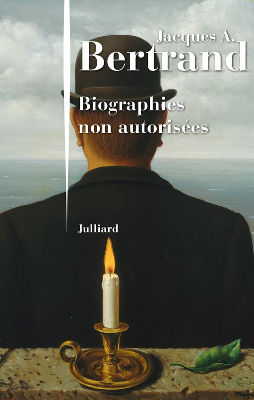 Biographies non autorisées - Jacques André Bertrand - Groupe Robert Laffont