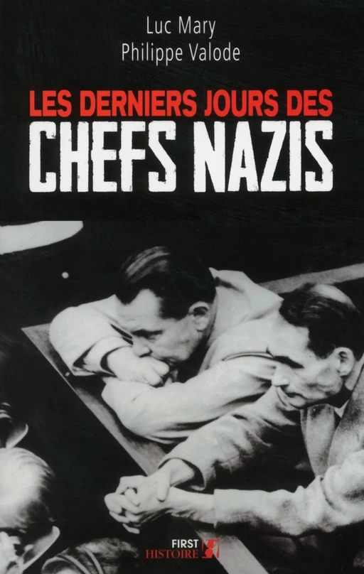 Les Derniers Jours des chefs nazis - Philippe Valode, Luc Mary - edi8