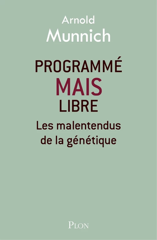 Programmé mais libre - Arnold Munnich - Place des éditeurs