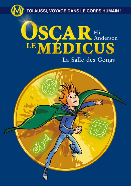 Oscar le Médicus - tome 7 La Salle des Gongs - Eli Anderson - Versilio