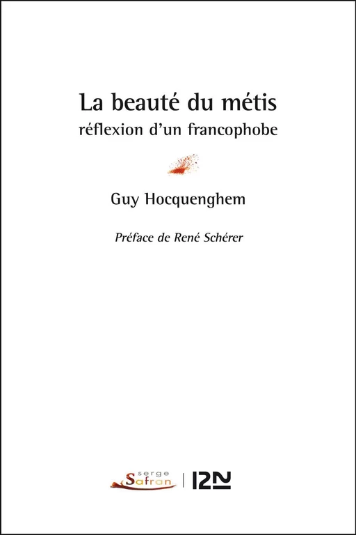 La beauté du métis : réflexion d'un francophobe - Guy Hocquenghem - Univers Poche