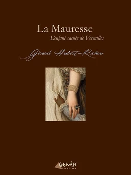 La Mauresse - L'enfant cachée de Versailles