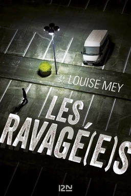 Les Ravagé(e)s