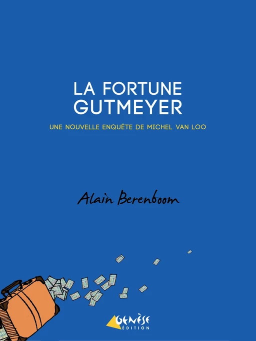 La fortune Gutmeyer - Alain Berenboom - Numérique