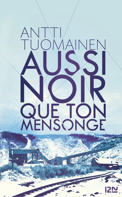 Aussi noir que ton mensonge - Antti Tuomainen - Univers Poche