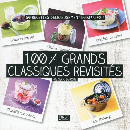 100 % grands classiques revisités - Frédéric BERQUÉ - edi8