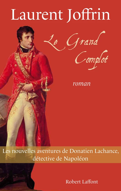 Le Grand complot - Laurent Joffrin - Groupe Robert Laffont