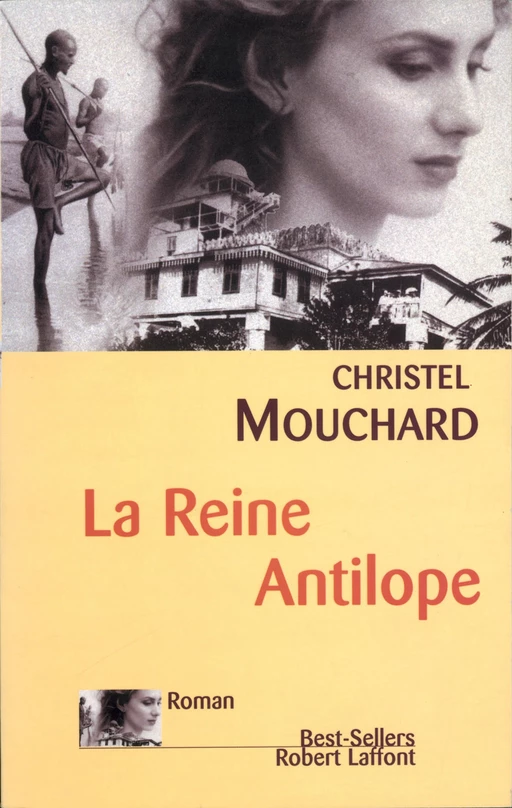 La Reine Antilope - Christel Mouchard - Groupe Robert Laffont