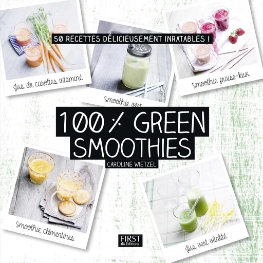 100 % green smoothies - Caroline WIETZEL - edi8