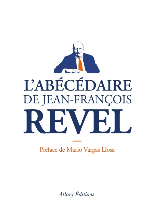 L'Abécédaire de Jean-François REVEL - Jean-François Revel - Allary éditions