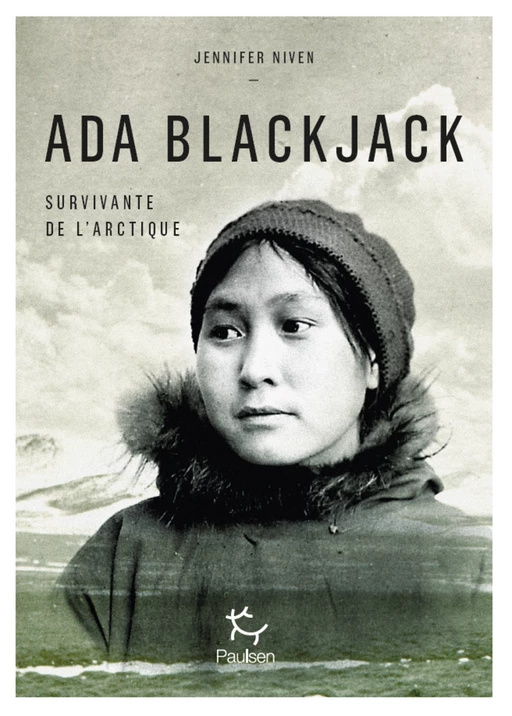 Ada Blackjack, survivante de l'Arctique - Jennifer Niven - PAULSEN