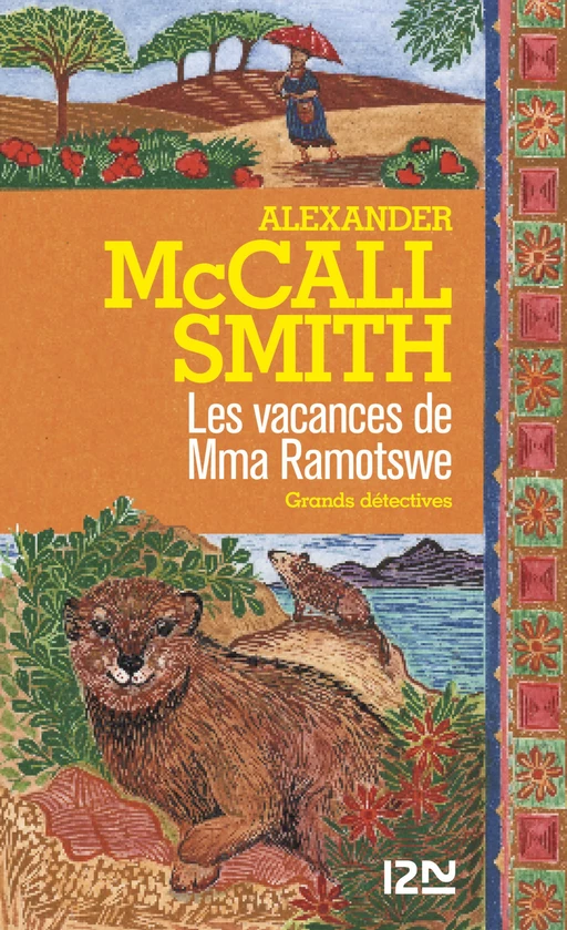 Les vacances de Mma Ramotswe - Alexander McCall Smith - Univers Poche