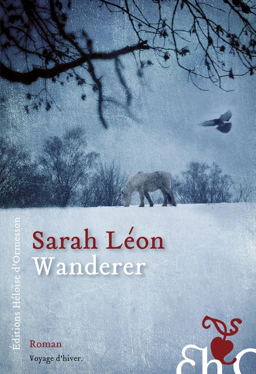 Wanderer - Sarah Léon - Héloïse d'Ormesson