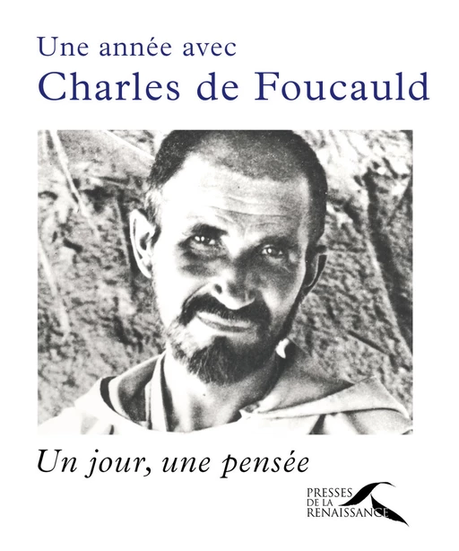 Une année avec Charles de Foucauld - Jean-Jacques Antier - Place des éditeurs