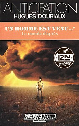 Un homme est venu - Tome 1 : Le Monde d'après