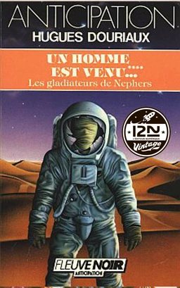 Un homme est venu - Tome 4 : Les Gladiateurs de Nephers