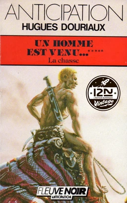 Un homme est venu - Tome 5 : La Chasse