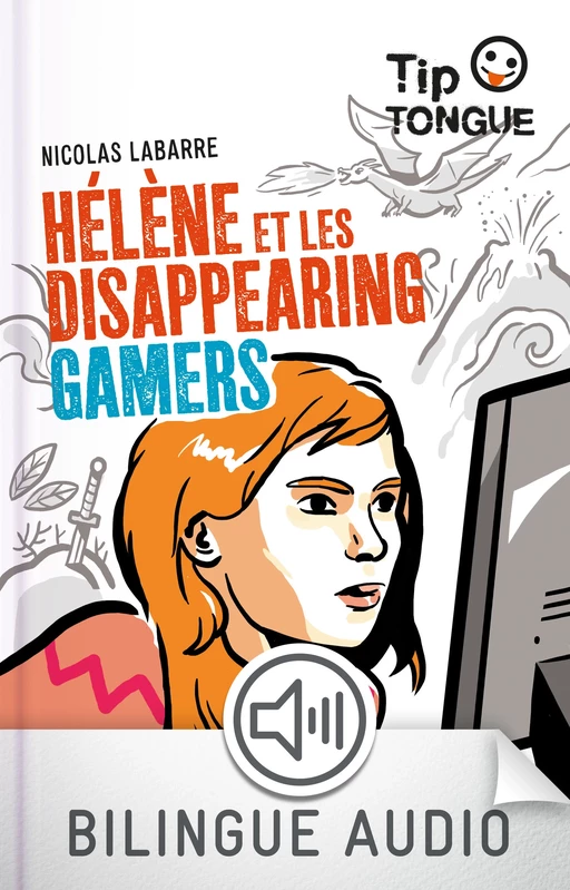 Hélène et les Disappearing Gamers - collection Tip Tongue - A2 intermédiaire - dès 12 ans - Nicolas Labarre - Nathan