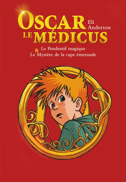 Oscar le Médicus, compilation - tomes 1 & 2 - Eli Anderson,  Titwane - Versilio