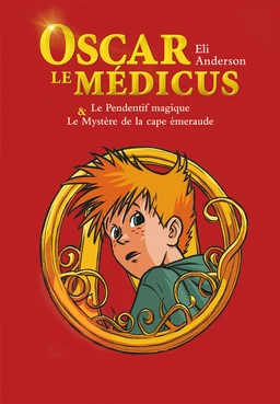 Oscar le Médicus, compilation - tomes 1 & 2