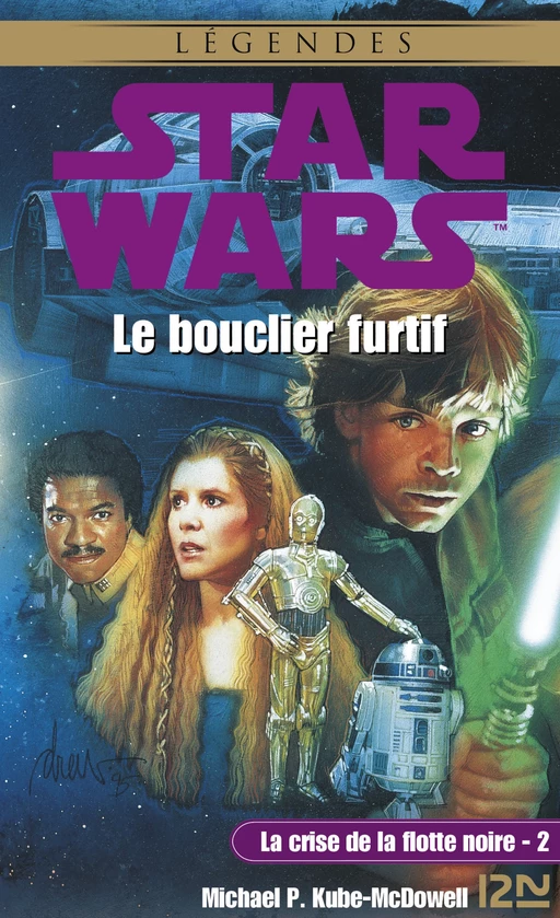 Star Wars - La crise de la flotte noire, tome 2 : Le bouclier furtif - Michael P. Kube-McDowell - Univers Poche