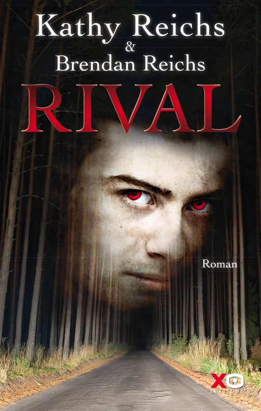 Rival - Kathy Reichs, Brendan Reichs - XO éditions